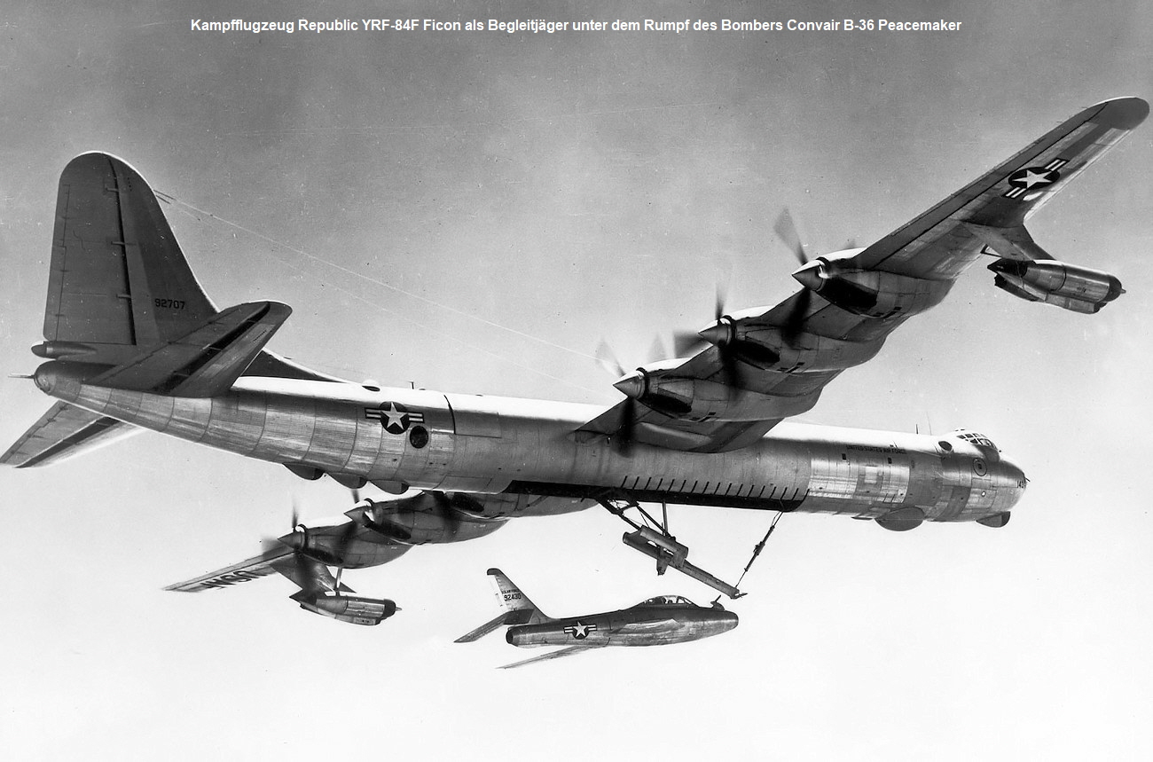 Convair B-36 - Republic YRF-84F FICON